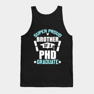Proud Brother of PHD Graduate 2024 Doctoral Graduation Day Tank Top